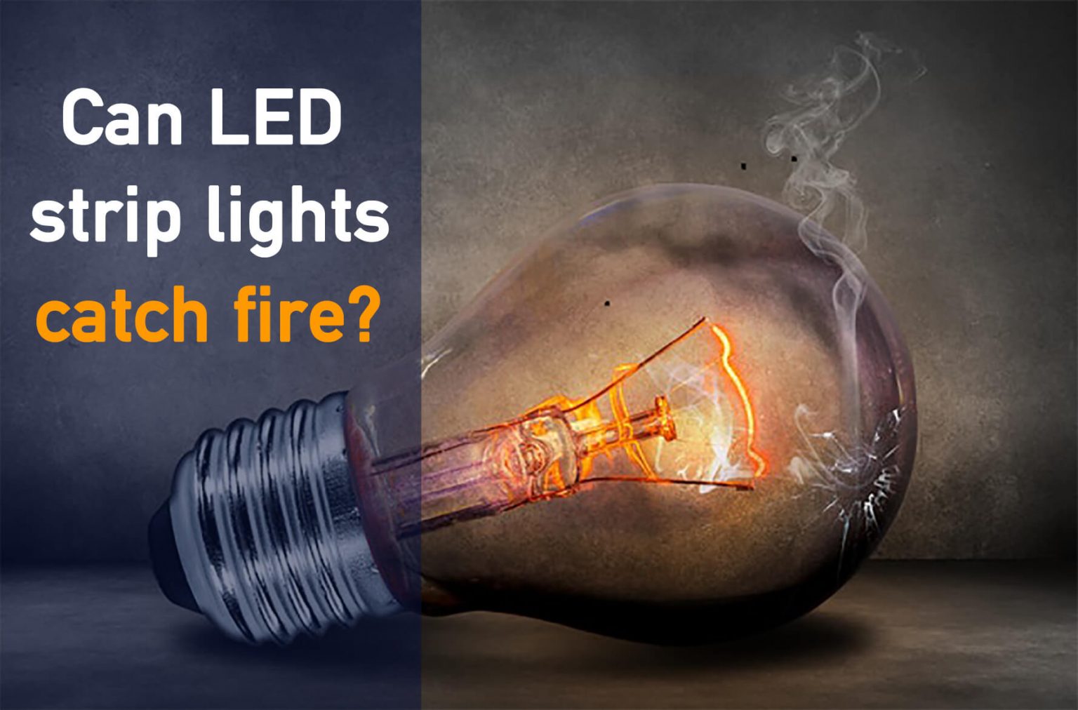 Can LED Strip Lights Catch Fire? Myledy