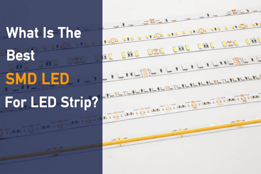 what is the best smd led for led strip lights
