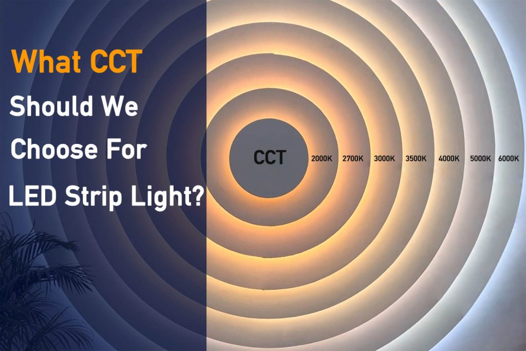 what cct should i choose for led strip lights