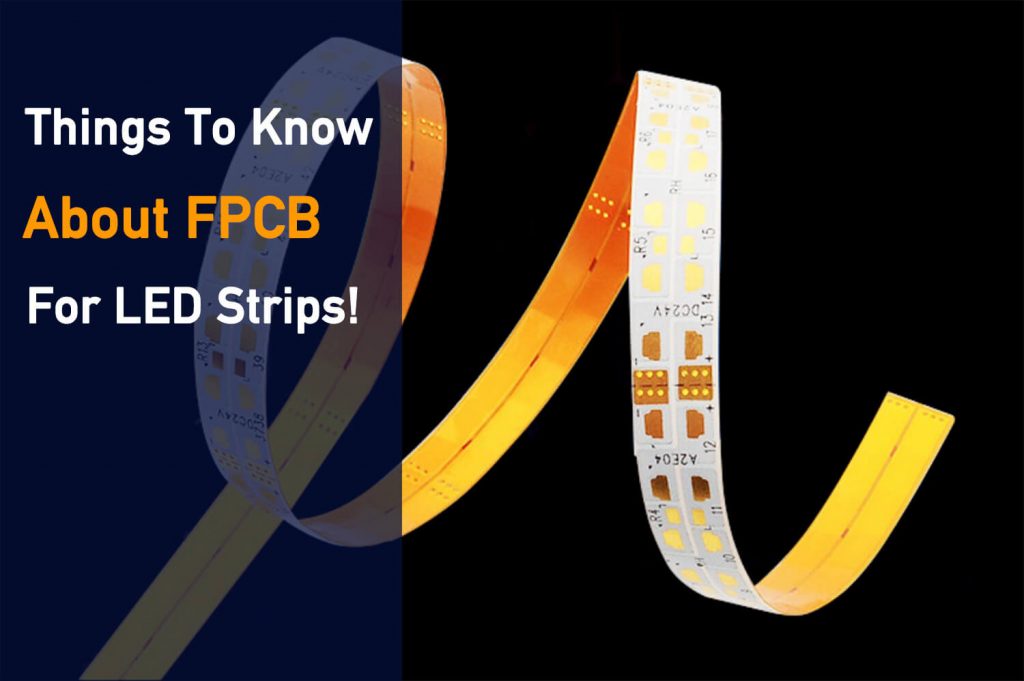 things to know about fpcb for led strips
